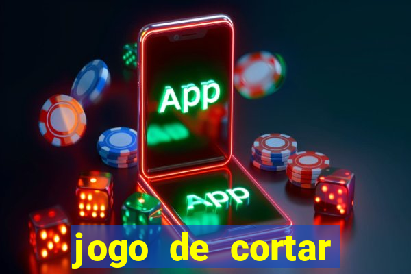 jogo de cortar frutinha para ganhar dinheiro